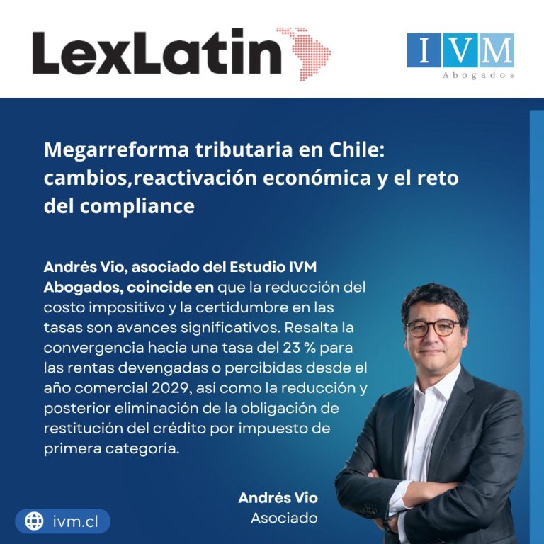 Andrés Vio en reportaje de Lex Latin sobre efectos de la Megarreforma